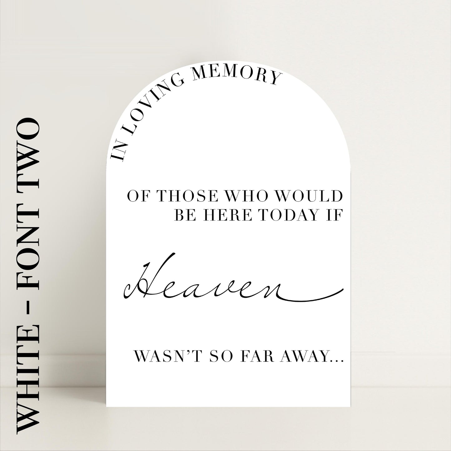Minimalist Arched Wedding In Memory Of memorial: Print at Home Digital Download - Luxury Sign, Wedding Sign, Wedding Details, Minimalist - Designed in the UK